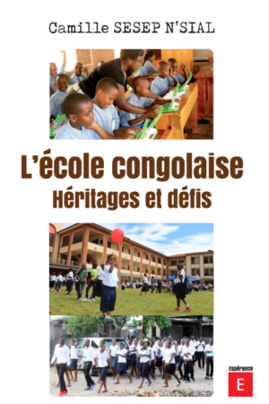 L'école congolaise Héritages et défis