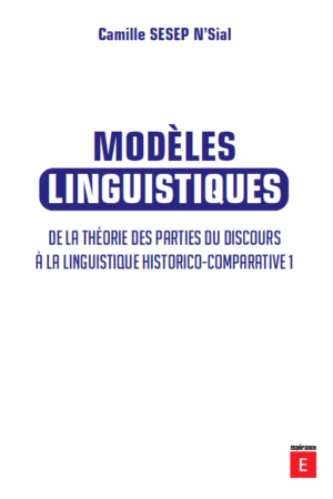 Modèles linguistiques de la théorie des parties du discours à la linguistique historico-comparative 1